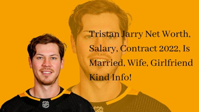 Tristan Jarry Net Worth, Salary, Contract 2022, Is Married, Wife, Girlfriend Kind Info!