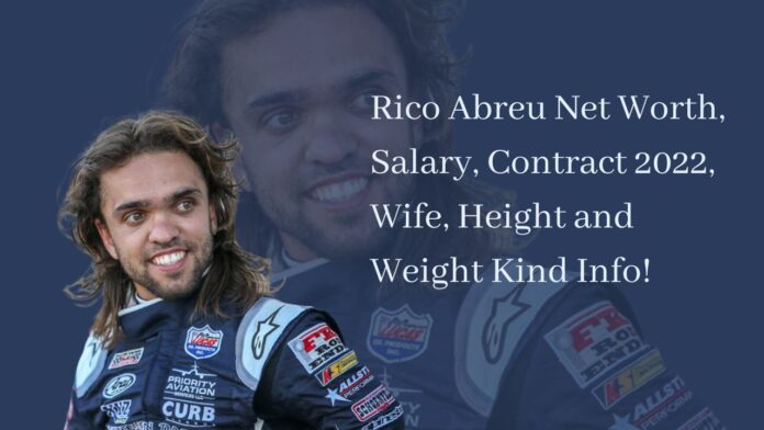 Rico Abreu Net Worth, Salary, Contract 2022, Wife, Height and Weight Kind Info!