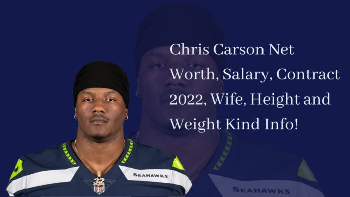 Chris Carson Net Worth, Salary, Contract 2022, Wife, Height and Weight Kind Info!