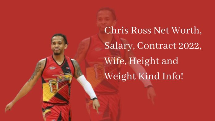 Chris Ross Net Worth, Salary, Contract 2022, Wife, Height and Weight Kind Info!