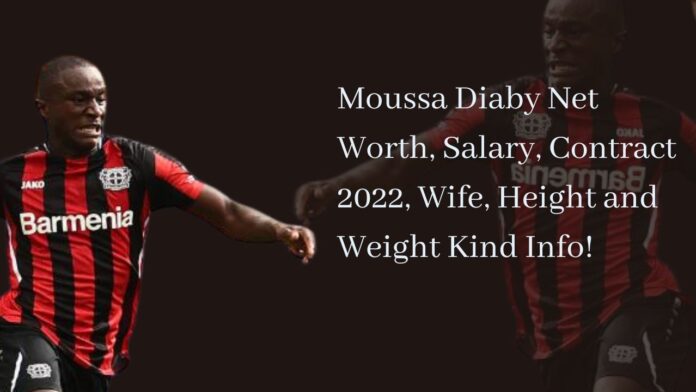 Moussa Diaby Net Worth, Salary, Contract 2022, Wife, Height and Weight Kind Info!