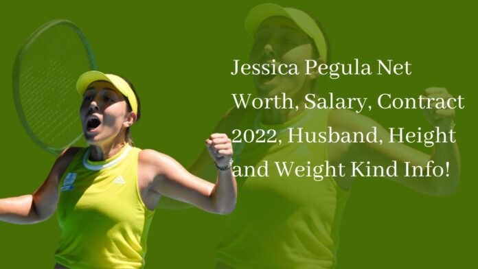 Jessica Pegula Net Worth, Salary, Contract 2022, Husband, Height and Weight Kind Info!