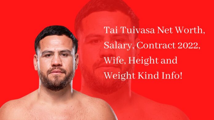 Tai Tuivasa Net Worth, Salary, Contract 2022, Wife, Height and Weight Kind Info!