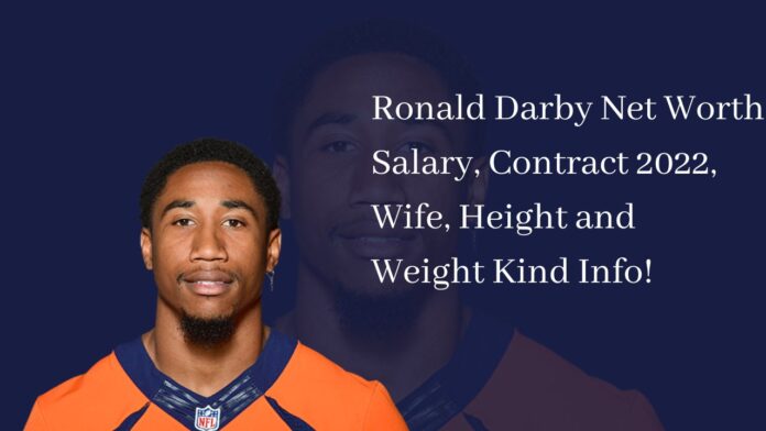 Ronald Darby Net Worth, Salary, Contract 2022, Wife, Height and Weight Kind Info!