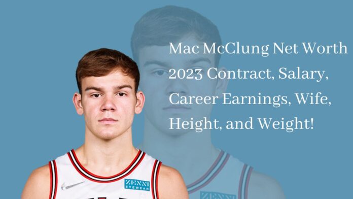 Mac McClung Net Worth 2023 Contract, Salary, Career Earnings, Wife, Height, and Weight!
